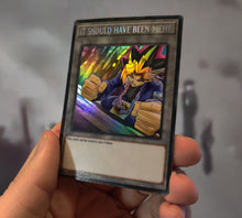 Load image into Gallery viewer, Token It should have been me anime moment Custom Orica card

